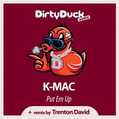 K-MAC - Put Em Up (Original Mix)