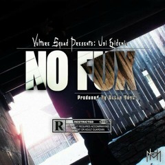 Uzi Epidemic - "No Fux"  (Prod. By Getta Beats)