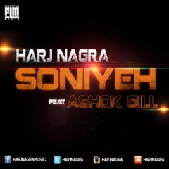 Harj Nagra feat. Ashok Gill - Soniyeh (Free Download)