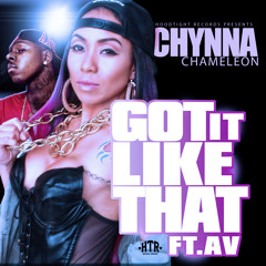 GOT IT LIKE THAT (Single)ft. AV