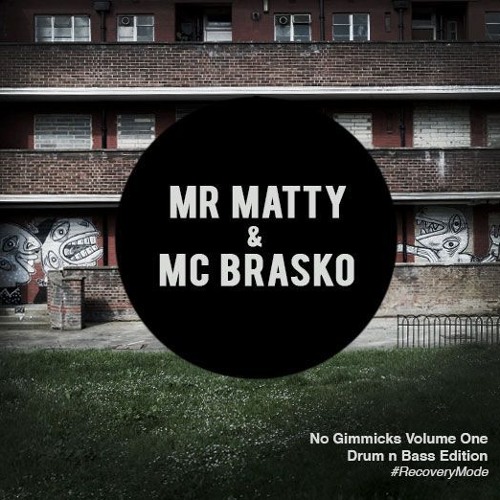 No Gimmicks Vol 1 Mr Matty & MC Brasko