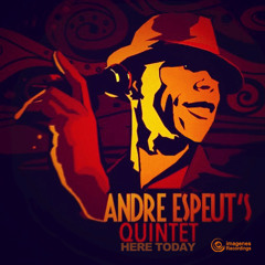 Here Today - Andre Espeut Quintet