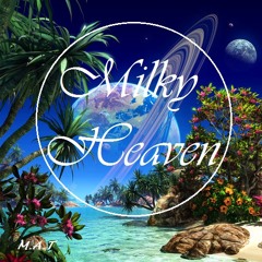 Milky Heaven