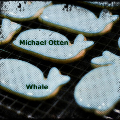 Michael Otten - Whale (unsignet)