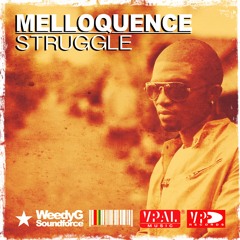 Melloquence - Struggle - [Weedy G Soundforce 2014]