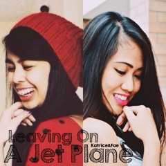 Leaving On A Jet Plane (cover) - Fae Maaliw & Katrice Yulo