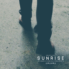 Sunrise (O Fim Não Combina Com A Gente)