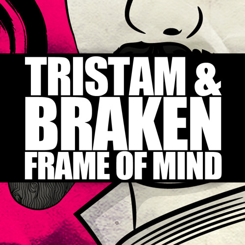 Tristam & Braken - Frame of Mind