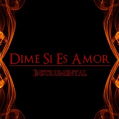 Dime Si Es Amor (Instrumental)
