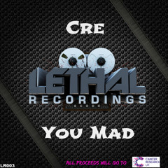 CRE YOU MAD (Original)