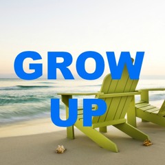 Grow Up (Prod. By MG)