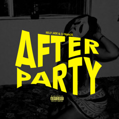 Relly Jade & Cj Francis- After Party