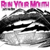 Run Your Mouth Mp3