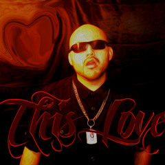 THIS LOVE  by RIVER CASH