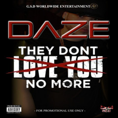 They Don't Love You No More [Remix]