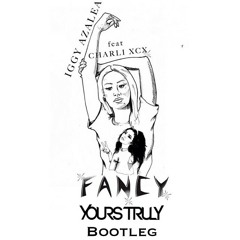 Fancy (Yours Truly Remix)*FREE DOWNLOAD*