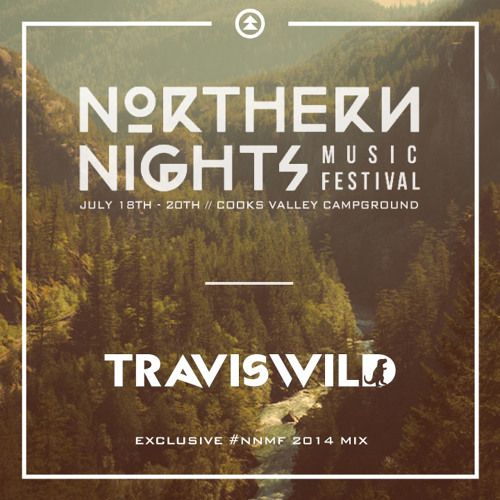TRAVISWILD's Exclusive #NNMF 2014 Mix