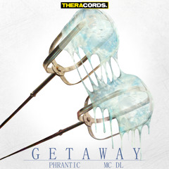 Phrantic feat. M.C. D.L. - Getaway [EDM.com Premiere]