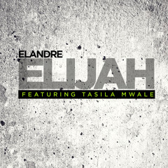 Elijah (feat. Tasila Mwale)