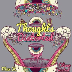 Thoughts Distorted Ft. Oliver Twisted (Prod. Computofre$h)