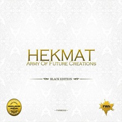 Hekmat : Army of Future Creations NEW RELEASE FWR Black Edition