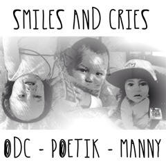 smiles & cries - ODC feat Poetik & Manny (produced & recorded by Marlei Music)