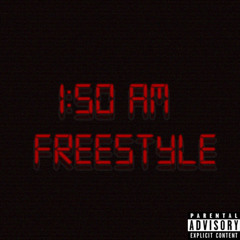 1:50 AM (Freestyle)