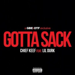 Chief Keef Ft Lil Durk-Gotta Sack