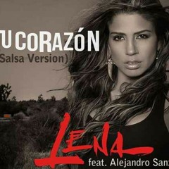 Tu corazón lena feat. Alejandro Sanz arreglos de efrain davila junito.