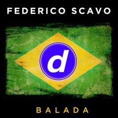 Federico Scavo - Balada (Nicola Fasano & Miami Rockets Preview)