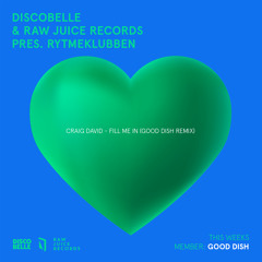Craig David - Fill Me In (Good Dish Remix)♡ FREE DL ♡