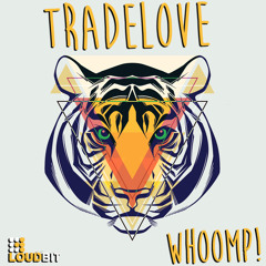 Tradelove - Whoomp! (Original Mix)