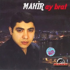 Mahir - Ay Brat (Махир-Ай Брат)