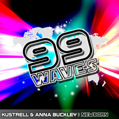 Kustrell & Anna Buckley - Newborn (Original Mix)