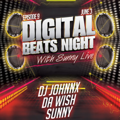 Digital Beats Night With Sunny | Episode 9 [Part 1] : Da Wish