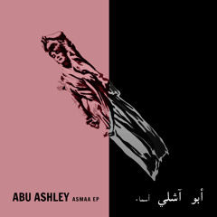 Abu Ashley - Asmaa (Original Mix)