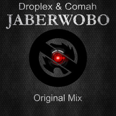 Comah & Droplex - Jaberwobo