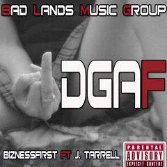 I.D.G.A.F BIZNESS F1RST FT. J TARRELL