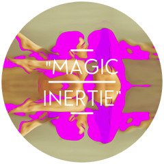Magic Inertie