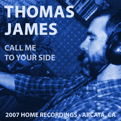Thomas James Call Me To Your Side By Goodjobtommy On Soundcloud Hear The World S Sounds soundcloud