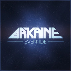 Arkaine - Eventide | Free Release