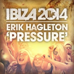 Erik hagleton - Pressure (Original Mix)