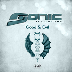 Sonic illusions - Good & Evil (ep peview) Out now 20.06.2014 (Audioload Music)