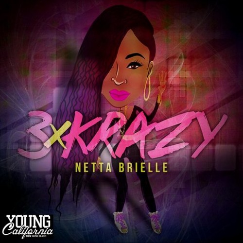 Netta Brielle - 3xKrazy (Prod. by Traxamillion & P-LO)