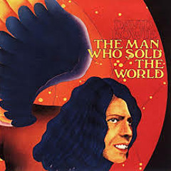 THE MAN WHO SOLD THE WORLD (David Bowie Cover)
