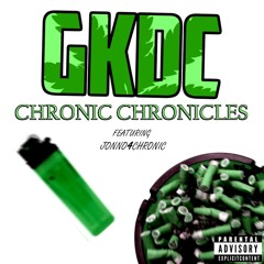 Chronic Chronicles Feat. JONNO4CHRONIC