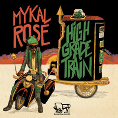 Mykal Rose - High Grade Train [Foreign Key Records 2014]
