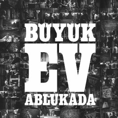 En Çirkini Güzellerin - Büyük Ev Ablukada