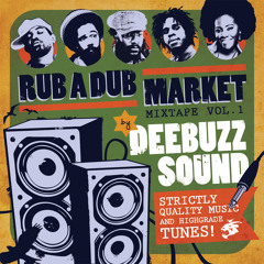 DeeBuzz Sound - Rub A Dub Market Mixtape Vol.1
