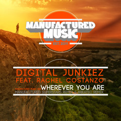 Digital Junkiez feat. Rachel Costanzo - Wherever You Are (MFSS Remix) OUT NOW!!!